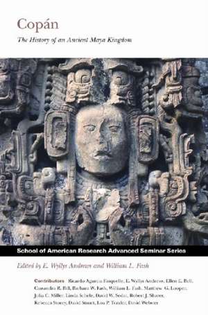 Copan: The History of an Ancient Maya Kingdom de E. Wyllys Andrews