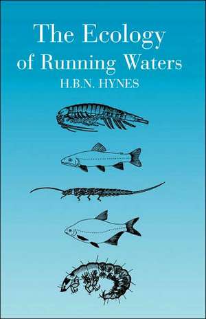 The Ecology of Running Waters de H. B. N. Hynes