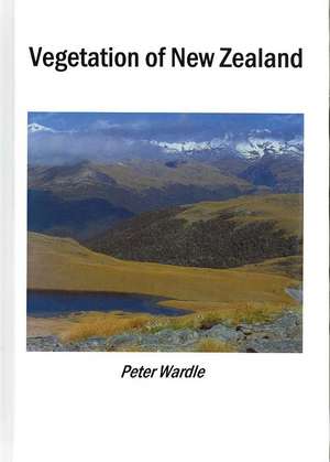 Vegetation of New Zealand de Peter Wardle