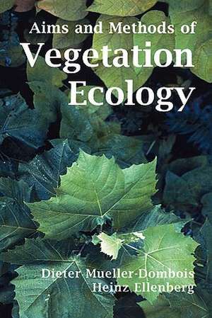 Aims and Methods of Vegetation Ecology de Dieter Mueller-Dombois