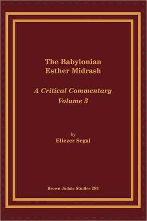 The Babylonian Esther Midrash de Eliezar Segal