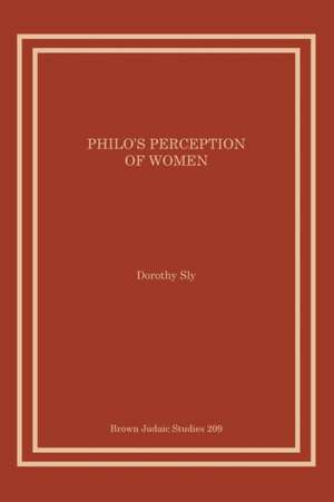 Philo's Perception of Women de Dorothy Sly