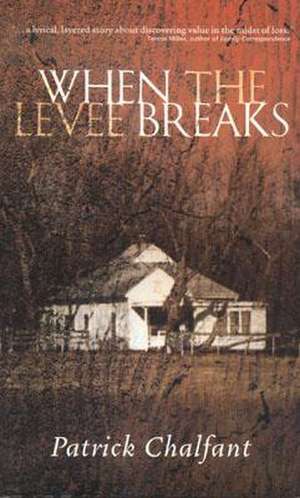 When the Levee Breaks de Patrick Chalfant