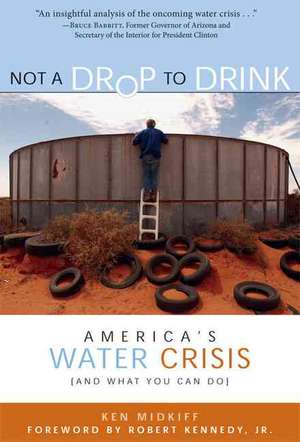 Not a Drop to Drink de Ken Midkiff
