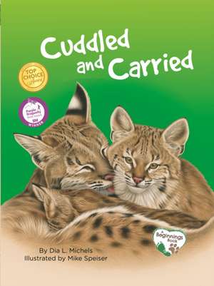 Cuddled and Carried de Dia L. Michels