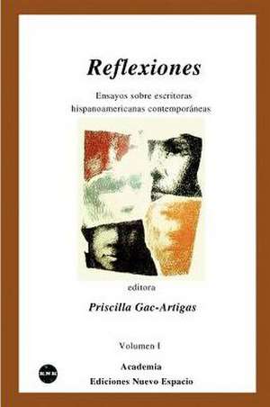 Reflexiones - Vol. I de Priscilla Gac-Artigas