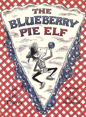 Blueberry Pie Elf de Jane Thayer