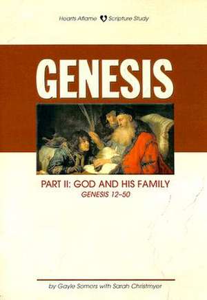 Genesis Part II: Genesis 12-50 de Gayle Somers