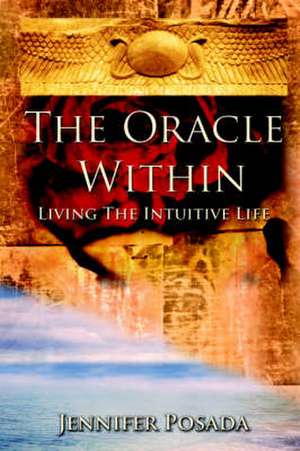 The Oracle Within de Jennifer Posada