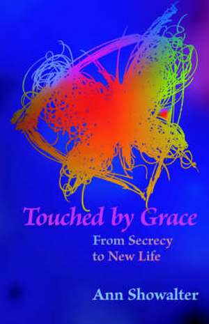 Touched by Grace de Ann Showalter