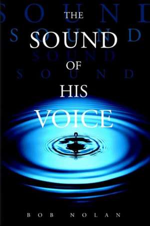 The Sound of His Voice de Bob Nolan