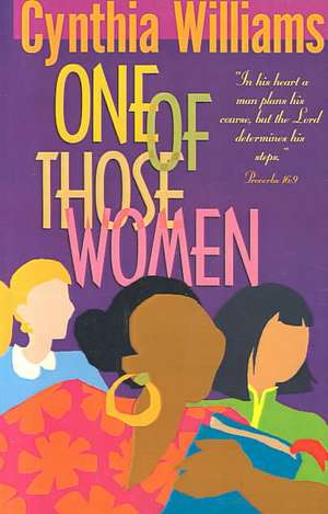 One of Those Women de Cynthia A. Williams