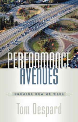 Performance Avenues de Tom Despard