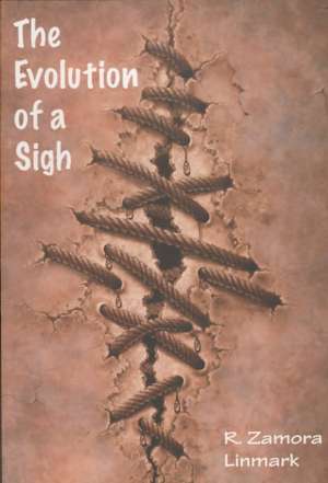 The Evolution of a Sigh de R. Zamora Linmark