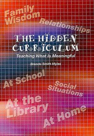 The Hidden Curriculum Teaching What is Meaningful de Not Available (NA)