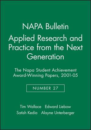 Applied Research and Practice from the Next Generation de Wallace