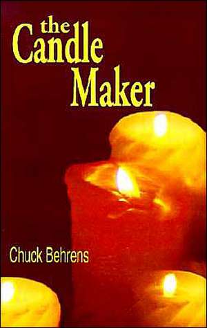 The Candle Maker de Chuck Behrens