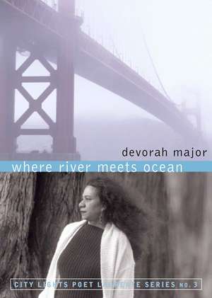 Where River Meets Ocean: With CD de Devorah Major