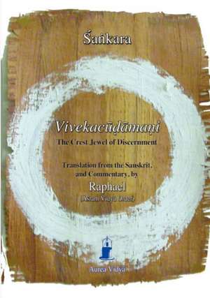 Vivekacudamani, the Crest Jewel of Discernment de Sankara