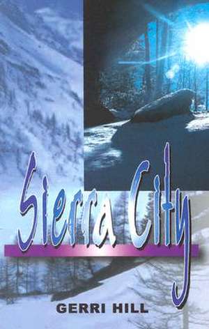 Sierra City de Gerri Hill