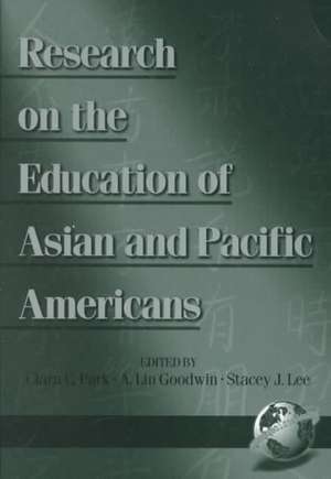 Research on the Education of Asian and Pacific Americans (PB) de Clara C. Park