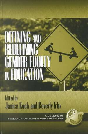 Defining and Redefining Gender Equity in Education (Hc): Prevention, Coping and Stress (Hc) de Janice Koch