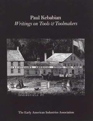 Paul Kebabain de The Early American Industry Association