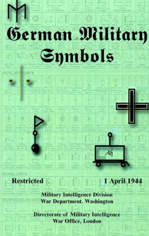 German Military Symbols: 1 April 1944 de Military Intelligence Division War Depar