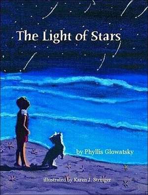 The Light of Stars de Phyllis Glowatsky