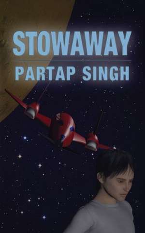 Stowaway de Partap Singh