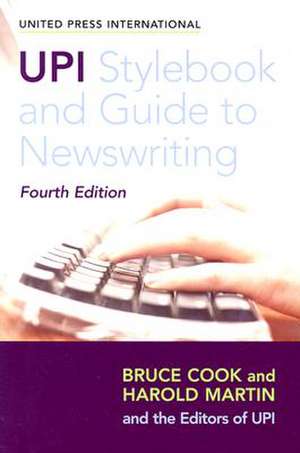 UPI Stylebook and Guide to Newswriting de Bruce Cook