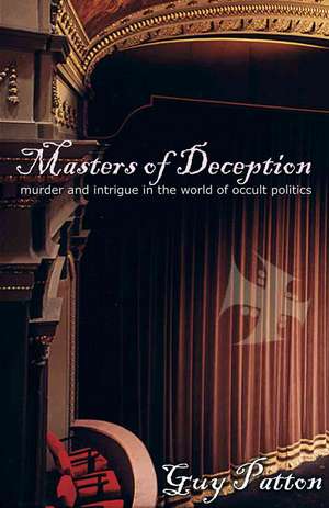 Masters of Deception de Guy Patton