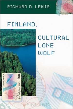 Finland, Cultural Lone Wolf de Richard D. Lewis