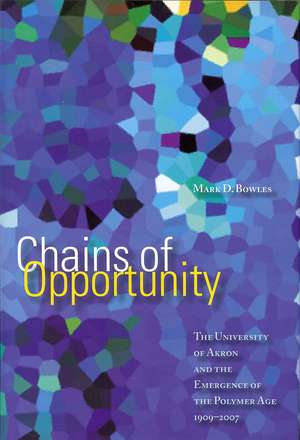 Chains of Opportunity de Mark D. Bowles