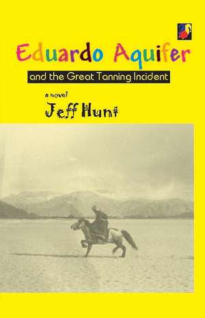 Eduardo Aquifer: And the Great Tanning Incident de Jeff Hunt