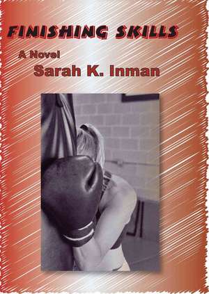 Finishing Skills de Sarah K. Inman