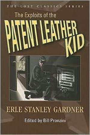 The Exploits of the Patent Leather Kid de Erle Stanley Gardner