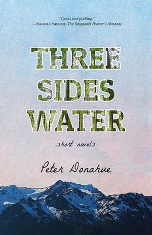 Three Sides Water de Peter Donahue