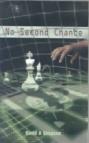 No Second Chance de David A. Simpson