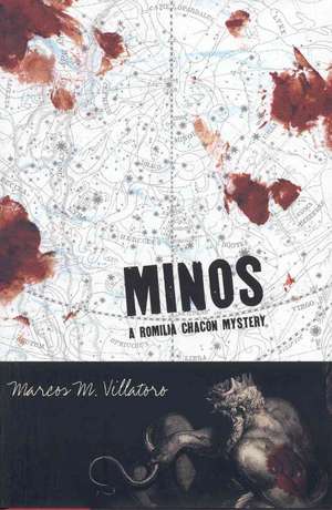 Minos: A Romilia Chacon Mystery de Marcos McPeek Villatoro