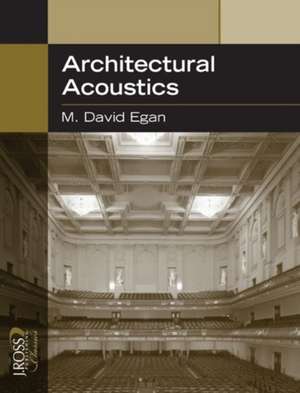 Architectural Acoustics de M. David Egan