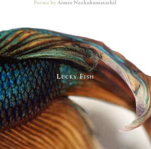 Lucky Fish de Aimee Nezhukumatathil