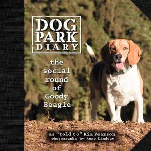 Dog Park Diary de Kim Pearson