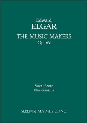 The Music Makers, Op. 69 - Vocal Score de Arthur O'Shaughnessy