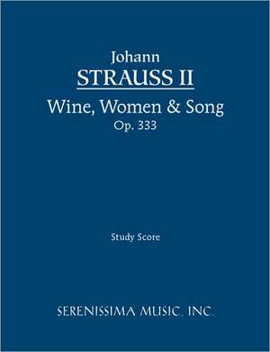 Wine, Women & Song, Op. 333 - Study Score de Clark McAlister