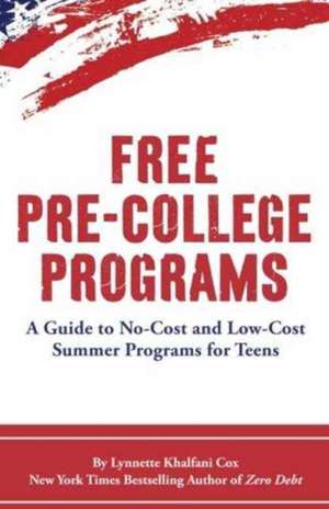 Free Pre-College Programs de Lynnette Khalfani-Cox