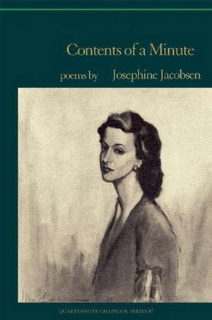 Contents of a Minute: Last Poems de Josephine Jacobsen