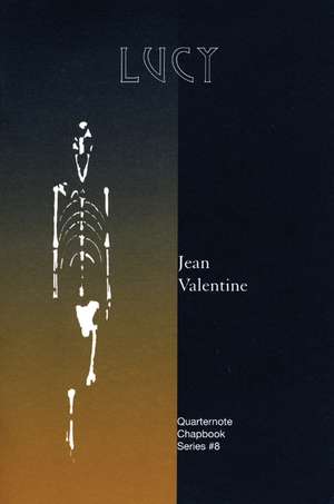 Lucy: A Poem de Jean Valentine