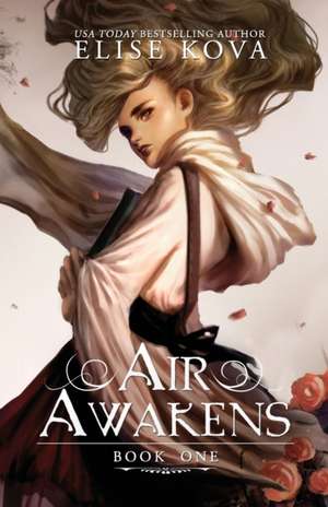 Air Awakens (Air Awakens Series Book 1) de Elise Kova