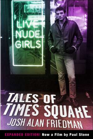 Tales Of Times Square de Josh Alan Friedman